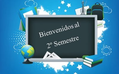 TODOS SEAN BIENVENIDOS SEGUNDO SEMESTRE 2018